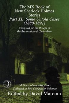 Paperback The MX Book of New Sherlock Holmes Stories - Part XI: Some Untold Cases (1880-1891) Book