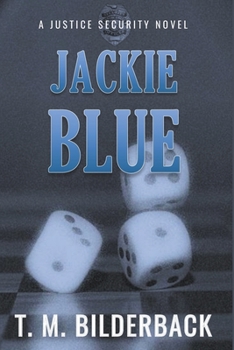 Paperback Jackie Blue - A Justice Security Novel Book