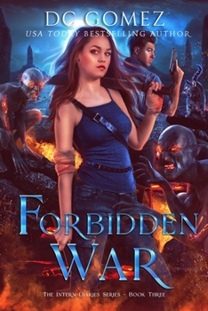 Forbidden War - Book #3 of the Intern Diaries