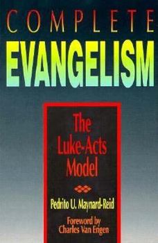 Paperback Complete Evangelism: The Luke-Acts Model Book