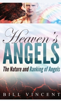 Paperback Heaven's Angels (Pocket Size): The Nature and Ranking of Angels Book