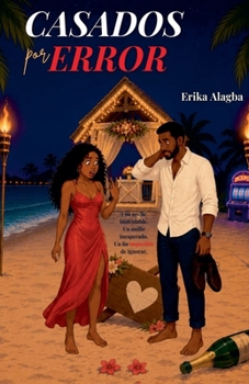 Casados por Error (Spanish Edition)