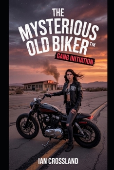 Paperback Mysterious Old Biker(TM): Gang Initiation Book