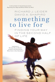 Paperback Something to Live for: Finding Your Way in the Second Half of Life Book