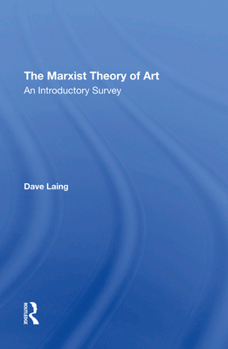 Hardcover The Marxist Theory of Art: An Introductory Survey Book