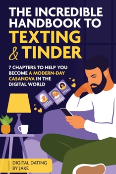 Paperback The incredible handbook to Texting and Tinder Book