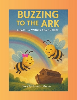 Paperback Buzzing to the Ark (Faith & Wings Series) Book