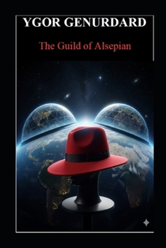 Paperback The Guild of Alsepian Book