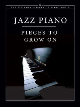 Paperback Jazz Piano -- Pieces to Grow On (The Steinway Library of Piano Music) Book