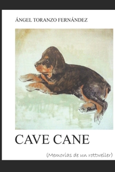 Paperback Cave Cane: Memorias de un Rottweiler [Spanish] Book