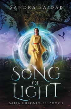 Paperback Song of Light: Salia's Chronicles: Book 1 Book