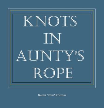 Paperback Knots In Aunty's Rope Book