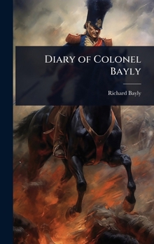 Hardcover Diary of Colonel Bayly Book