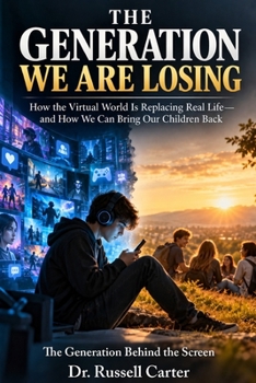 Paperback The Generation we are loosing: The Generation behind the screen Book