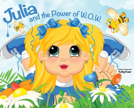Hardcover Julia and the Power of W.O.W. Book