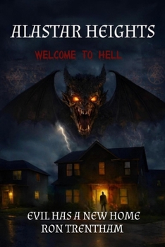 Alastar Heights: Welcome to Hell