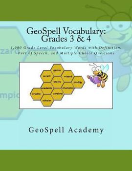 Paperback GeoSpell Vocabulary: Grades 3 & 4: 1,000 Grade Level Vocabulary Words with Definition, Part of Speech, and Multiple Choice Questions Book