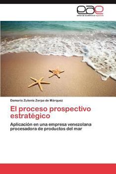 Paperback El Proceso Prospectivo Estrategico [Spanish] Book