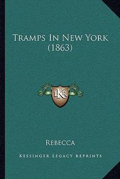 Paperback Tramps In New York (1863) Book