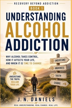 Paperback Recovery Beyond Addiction: Understanding Alcohol Addiction Book