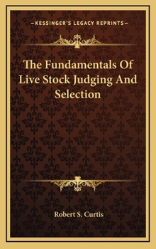 Hardcover The Fundamentals of Live Stock Judging and Selection Book