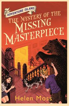 The Mystery of the Missing Masterpiece - Book #4 of the Adventure Island