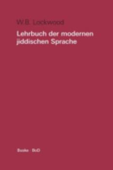 Paperback Lehrbuch der modernen jiddischen Sprache. Mit ausgewählten Lesestücken / Lehrbuch der modernen jiddischen Sprache. Mit ausgewählten Lesestücken [German] Book
