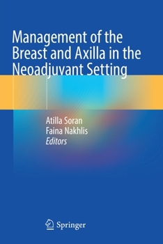 Paperback Management of the Breast and Axilla in the Neoadjuvant Setting Book