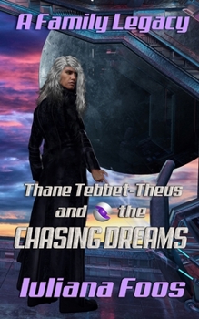 Paperback Thane Tebbet Theus and the Chasing Dreams Book