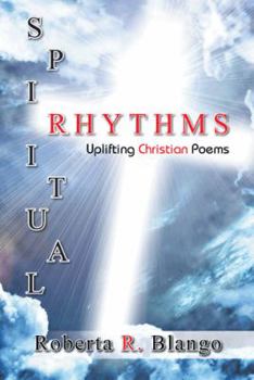 Hardcover Spiritual Rhythms: Uplifting Christian Poems Book