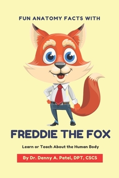 Paperback Fun Anatomy Facts with Freddie the Fox: Learn or Teach about the Human Body Book