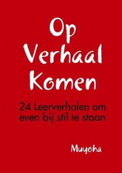 Paperback Op Verhaal Komen [Dutch] Book
