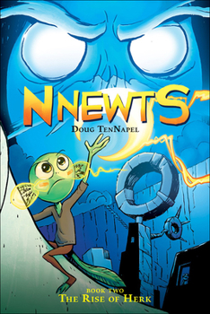 Rise of Herk - Book #2 of the Nnewts