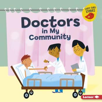 Doctors in My Community - Book  of the Meet a Community Helper