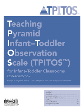 Paperback Teaching Pyramid Infant-Toddler Observation Scale (Tpitos(tm)) for Infant-Toddler Classrooms, Research Edition Book