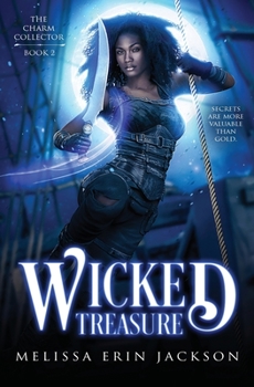 Wicked Treasure - Book #2 of the Charm Collector