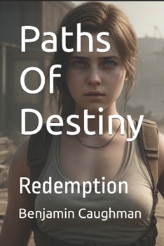 Paperback Paths Of Destiny: Redemption Book