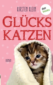 Paperback Glückskatzen: Roman [German] Book