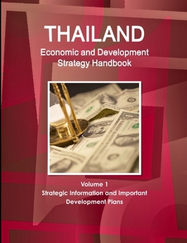 Thailand Economic & Development Strategy Handbook