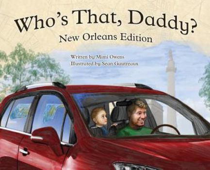 Hardcover Who's That Daddy?: New Orleans edition Book