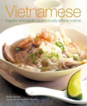 Hardcover Vietnamese: Fragrant and Exotic: A Deliciously Simple Cuisine Book