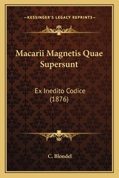 Paperback Macarii Magnetis Quae Supersunt: Ex Inedito Codice (1876) [Latin] Book