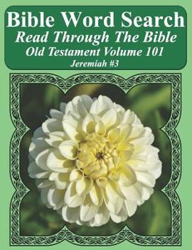 Paperback Bible Word Search Read Through The Bible Old Testament Volume 101: Jeremiah #3 Extra Large Print Book