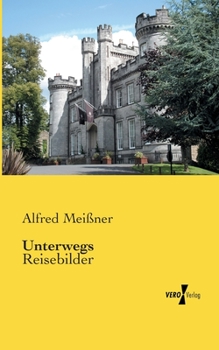 Paperback Unterwegs: Reisebilder [German] Book