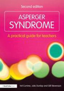 Paperback Asperger Syndrome: A Practical Guide for Teachers Book