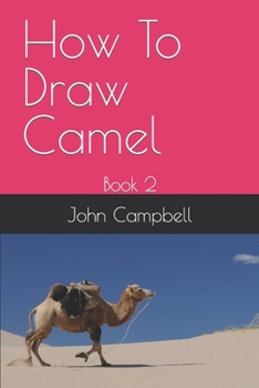 Paperback How To Draw Camel: Book 2 Book