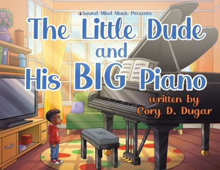Paperback The Little Dude and His BIG Piano Book