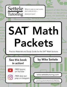 Paperback SAT Math Packets: Practice Materials and Study Guide for the SAT Math Sections Book