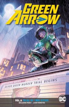 Paperback Green Arrow Vol. 6: Trial of Two Cities Book