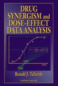 Hardcover Drug Synergism and Dose-Effect Data Analysis Book